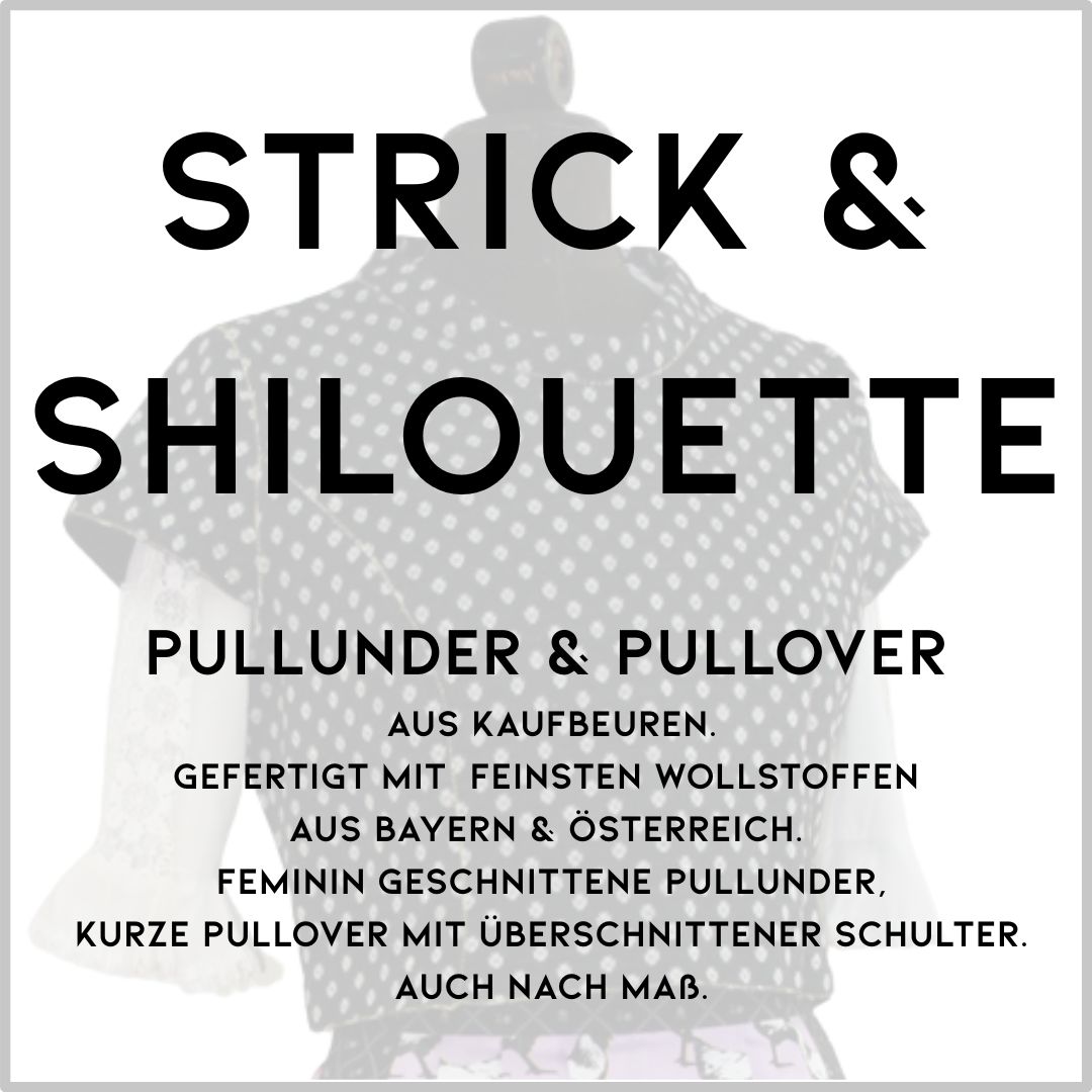 Strick & Shilouette